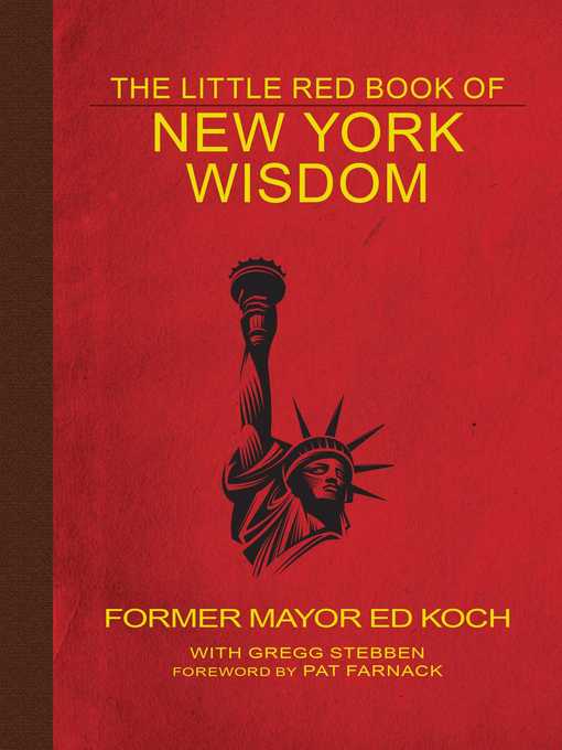 Title details for The Little Red Book of New York Wisdom by Ed Koch - Wait list